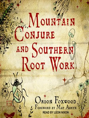 cover image of Mountain Conjure and Southern Root Work